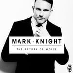 cover: Mark Knight - The Return Of Wolfy