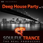 cover: Soulfultrance The Real Producers - Deep House Party Vol 1