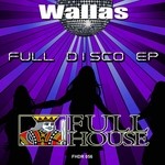 cover: Wallas - Full Disco EP