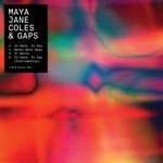 cover: Maya Jane Coles & Gaps - In Dark In Day EP