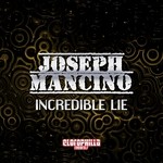 cover: Joseph Mancino - Incredible Lie