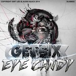 cover: Getsix - Eye Candy