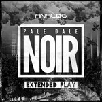 cover: Pale Dale - Noir EP