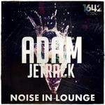 cover: Adam Jetrack - Noise In Lounge