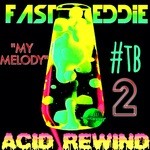 cover: Fast Eddie - Acid Rewind 2