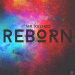 cover: Mr Kozmoz - Reborn