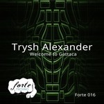 cover: Trysh Alexander - Welcome To Gattaca