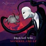 cover: Blackfeel Wite - Wonderland EP