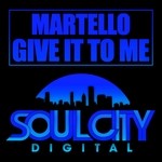 cover: Martello - Give It To Me