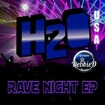 cover: H2o (usa) - Rave Night EP