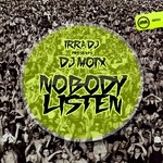 cover: Irra Dj|Dj Moix - Nobody Listen