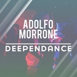 cover: Adolfo Morrone - Deependance