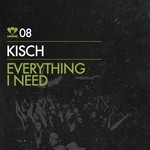 cover: Kisch - Everything I Need