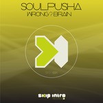 cover: Soulpusha - Wrong?Brain