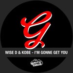 cover: Kobe|Wise D - I'm Gonna Get You