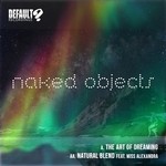 cover: Naked Objects - The Art Of Dreaming/Natural Blend