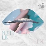 cover: Matteo Luis - Tell Me