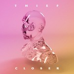 cover: Thief - Closer