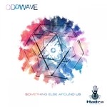 cover: Oddwave - Something Else Around Us