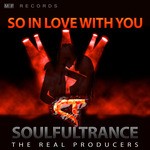 cover: Soulfultrance The Real Producers - So In Love With You