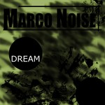 cover: Marco Noise - Dream