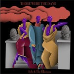 cover: Kyle & The Effusions - Those Were The Days