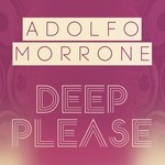 cover: Adolfo Morrone - Deep Please