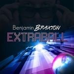 cover: Benjamin Braxton - Extraball (remixes)