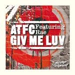 cover: Rae|Atfc - Giv Me Luv