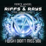 cover: Fierce Angel|Riffs & Rays|Soraya Vivian - I Wish I Didn't Miss You