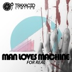 cover: Man Loves Machine - For Real