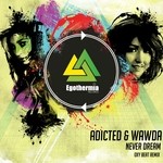 cover: Adicted|Wawda - Never Dream