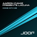 cover: Camz, Aaron|Lacuna - Come With Me