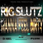 cover: Rig Slutz - Wanna Feel Dirty