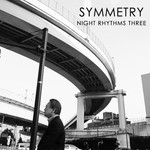 cover: Symmetry - Night Rhythms 3