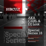 cover: Aka Carl|Dj Link - SUB CULT Special Series EP 18