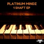 cover: Platinum Mindz - 1 Shaft EP