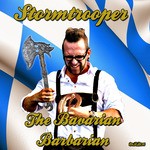 cover: Stormtrooper - The Bavarian Barbarian