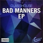 cover: Glasshouse - Bad Manners EP