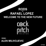 cover: Rafael Lopez|Rods - Welcome To The New Future