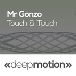 cover: Mr Gonzo - Touch & Touch