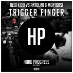 cover: Montorsi|Antolini|Kidd, Alex - Trigger Finger