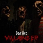 cover: Dave Nice - Villains EP