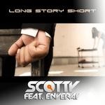 cover: . Enveray|Scotty - Long Story Short