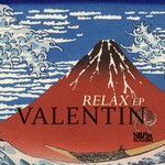 cover: Valentin - Relax EP