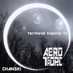 cover: Chanski - Territorial Expanse EP