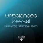 cover: Scarlett Quinn|Unbalanced - Vessel