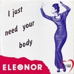 cover: Eleonor - I Just Need Your Body (Italo Disco)