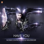 cover: Noisecontrollers|Waverider - Have You