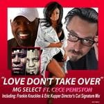 cover: Cece Peniston|Mg Select - Love Don't Take Over (remixes)